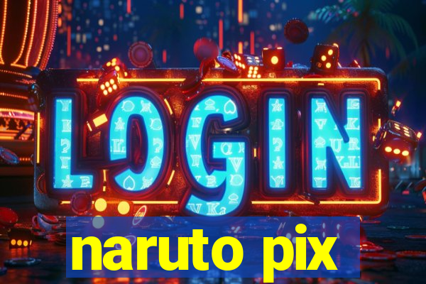 naruto pix